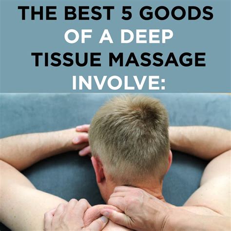 5 ngy trc. . Deep tissue massage near me